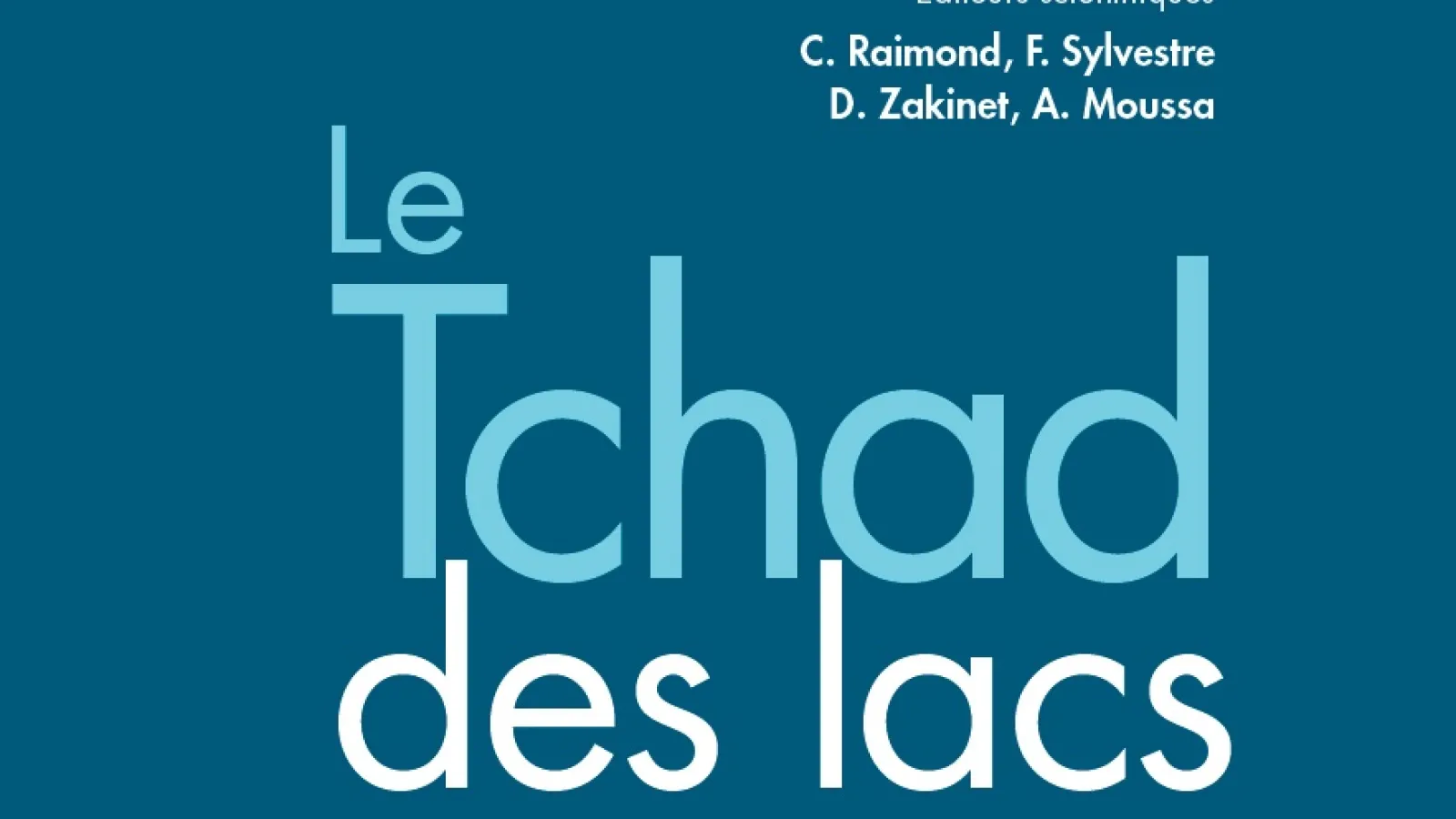 Book cover of Le Tchad des lacs.